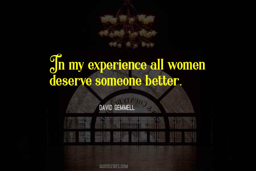 You Deserve So Much Better Quotes #83465