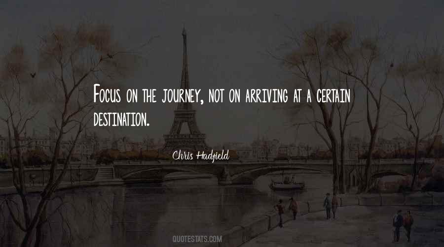 Quotes About Arriving At Your Destination #859320