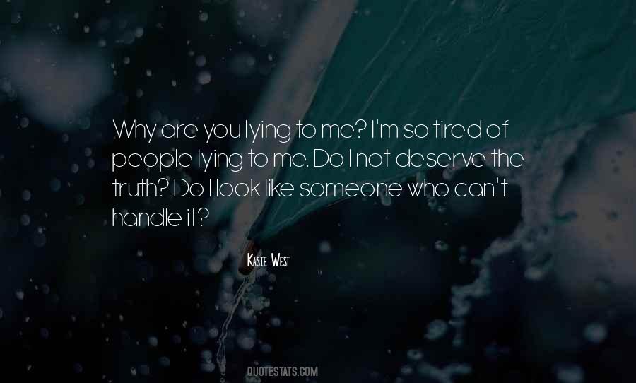You Deserve Someone Like Me Quotes #1812784
