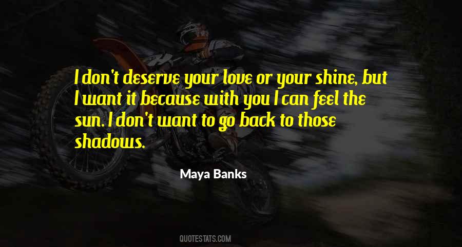 You Deserve To Shine Quotes #298233