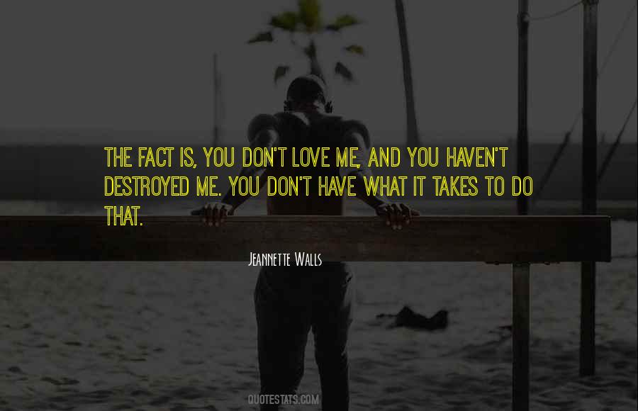 You Destroyed Me Quotes #395443
