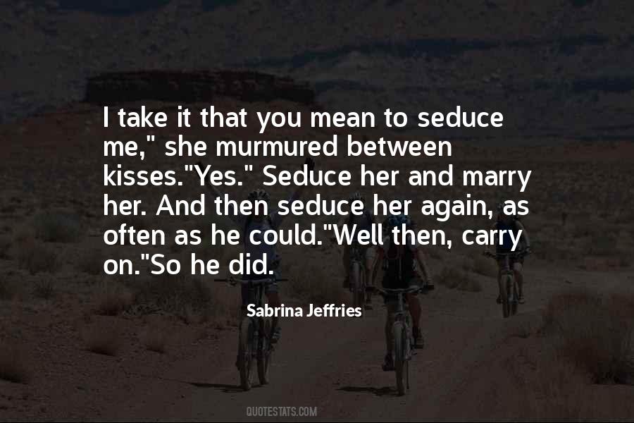 You Did It Again Quotes #1410509