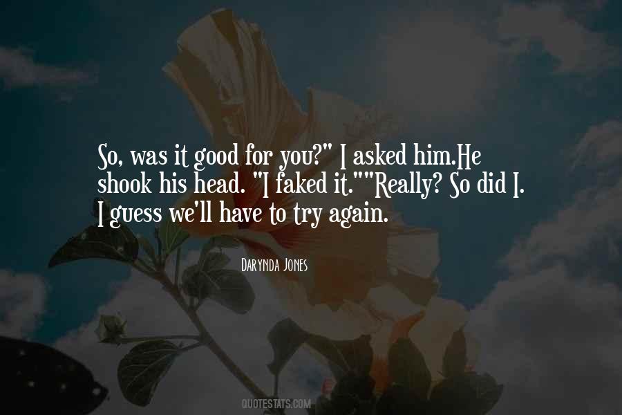 You Did It Again Quotes #423273
