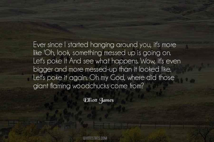 You Did It Again Quotes #585549