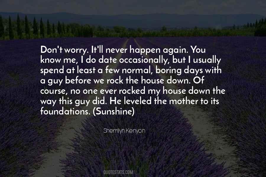 You Did It Again Quotes #913075