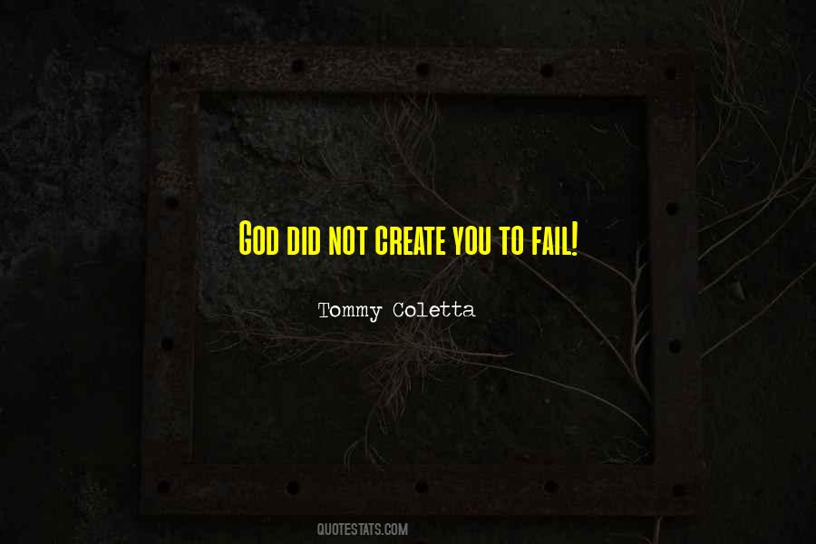 You Did Not Fail Quotes #601764