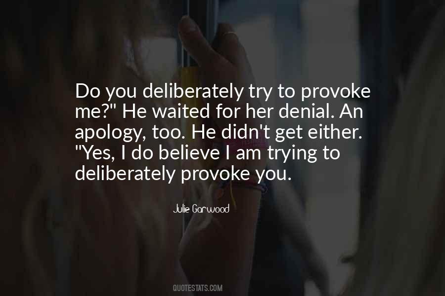 You Didn't Believe Me Quotes #845178