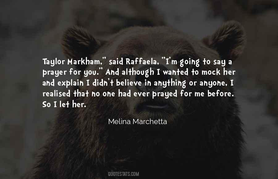 You Didn't Believe Me Quotes #928670