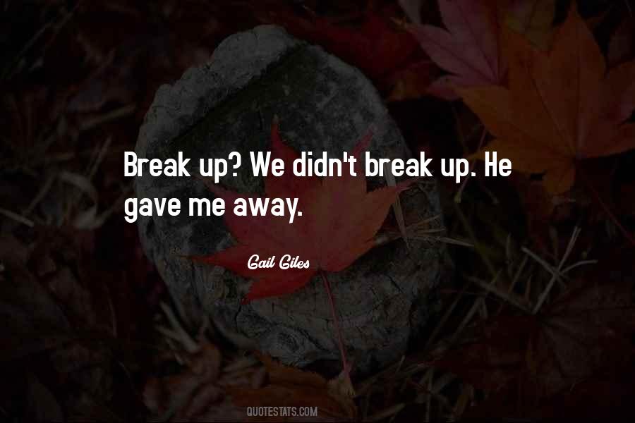 You Didn't Break Me Quotes #209525