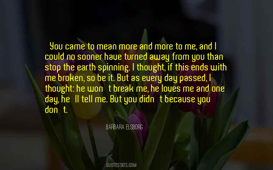 You Didn't Break Me Quotes #523372