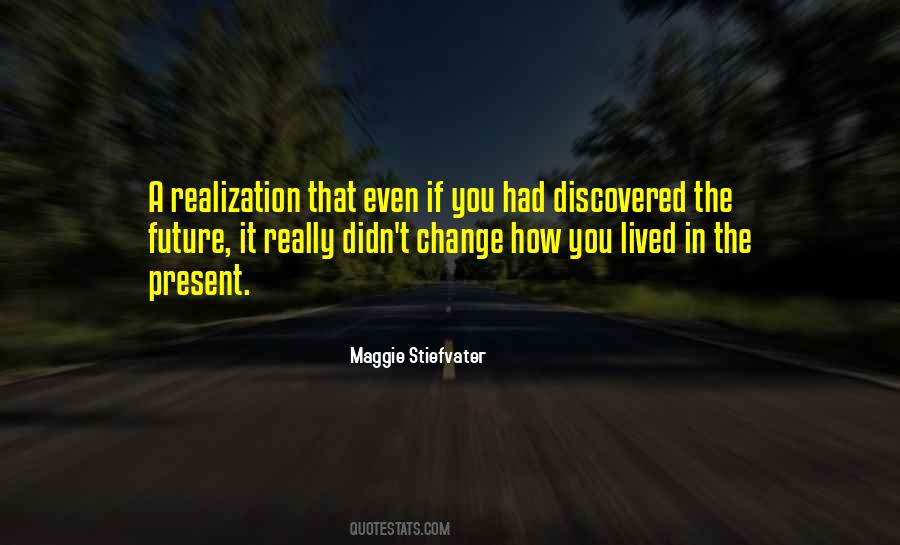 You Didn't Change Quotes #1004994