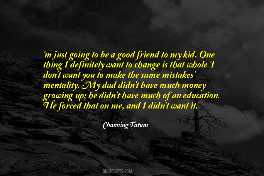 You Didn't Change Quotes #1148686