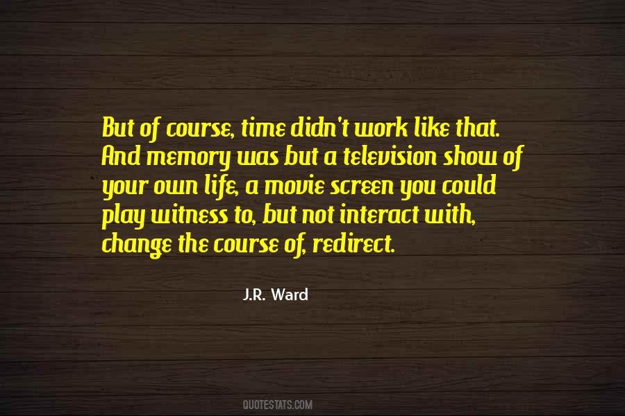 You Didn't Change Quotes #1170926