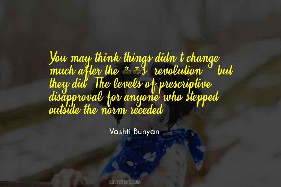 You Didn't Change Quotes #1234864