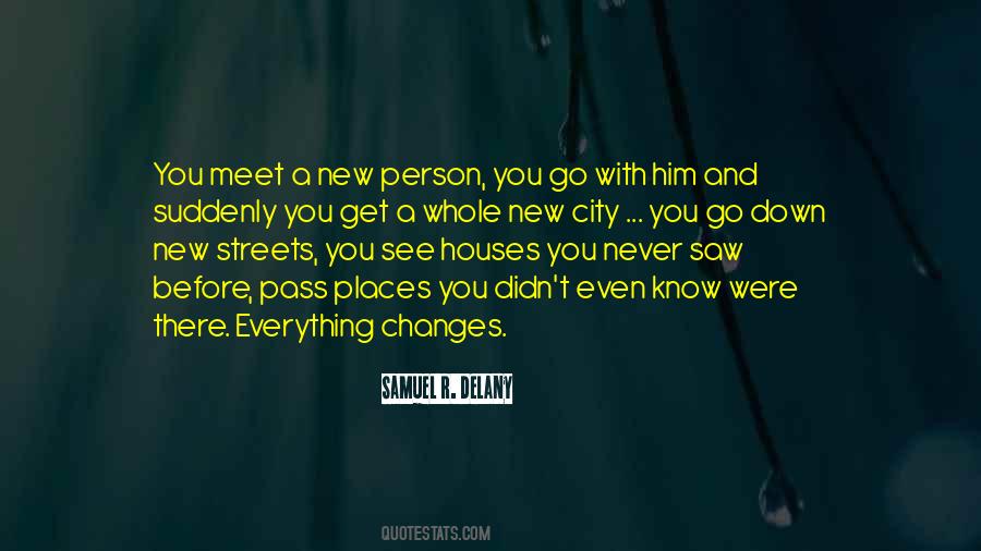 You Didn't Change Quotes #1296568