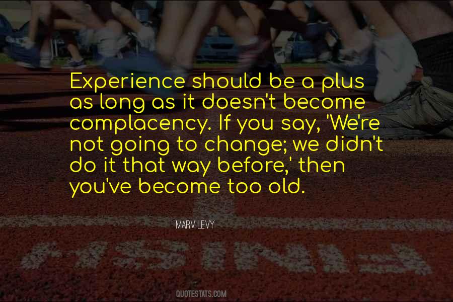 You Didn't Change Quotes #1416214