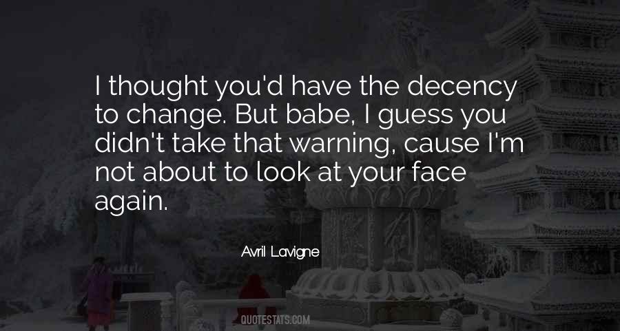 You Didn't Change Quotes #1469985