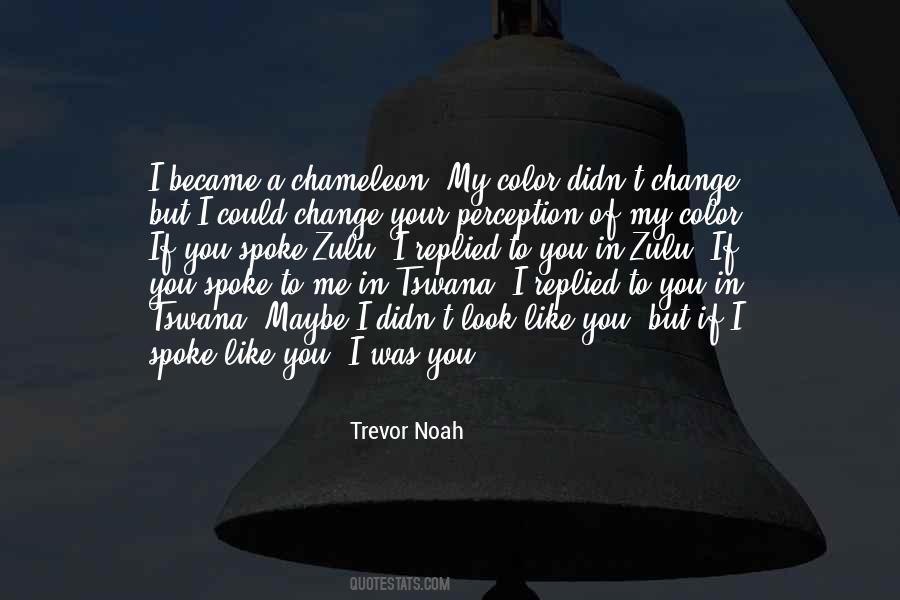 You Didn't Change Quotes #1496867