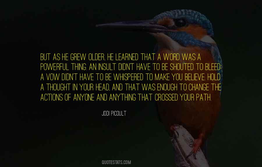 You Didn't Change Quotes #1597786