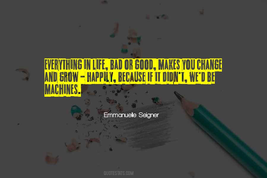 You Didn't Change Quotes #360572