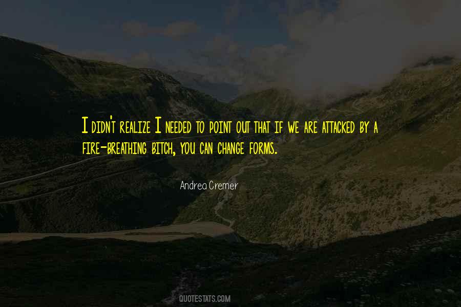You Didn't Change Quotes #407646