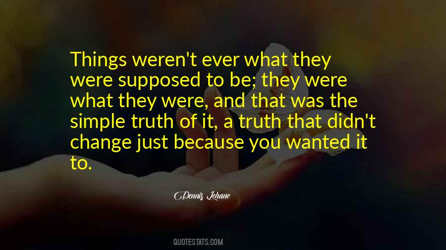 You Didn't Change Quotes #502178