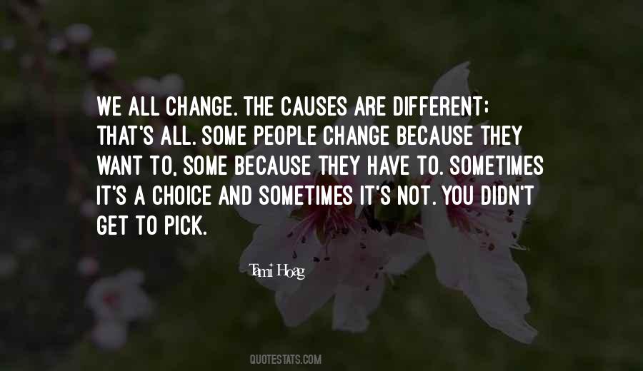 You Didn't Change Quotes #832085