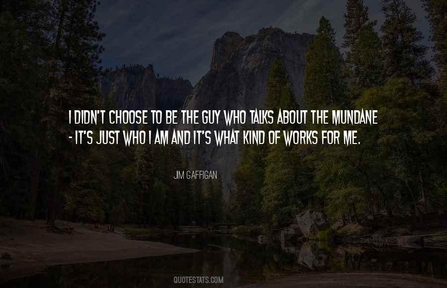 You Didn't Choose Me Quotes #148872