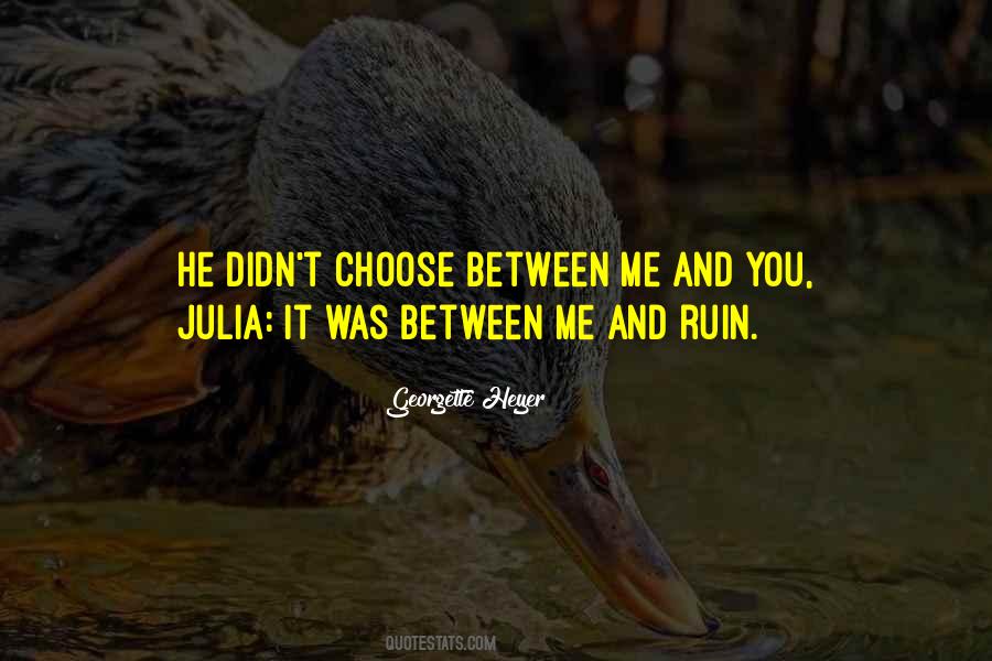 You Didn't Choose Me Quotes #1498739