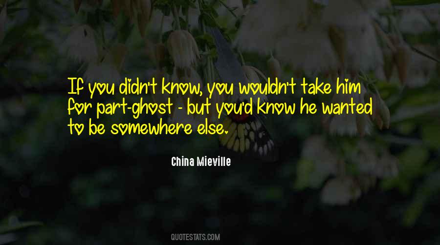 You Didn't Know Quotes #1511894