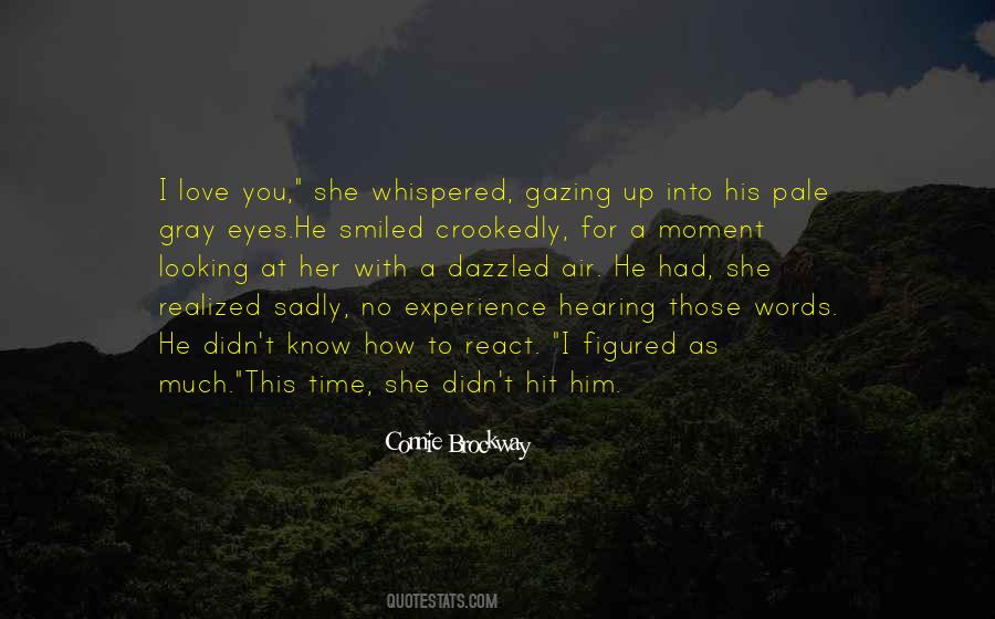 You Didn't Love Her Quotes #1137219