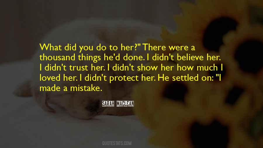You Didn't Love Her Quotes #1166425