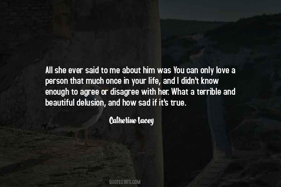You Didn't Love Her Quotes #1381586