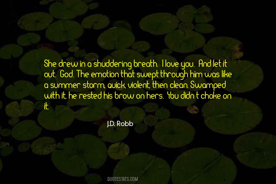 You Didn't Love Him Quotes #1067634