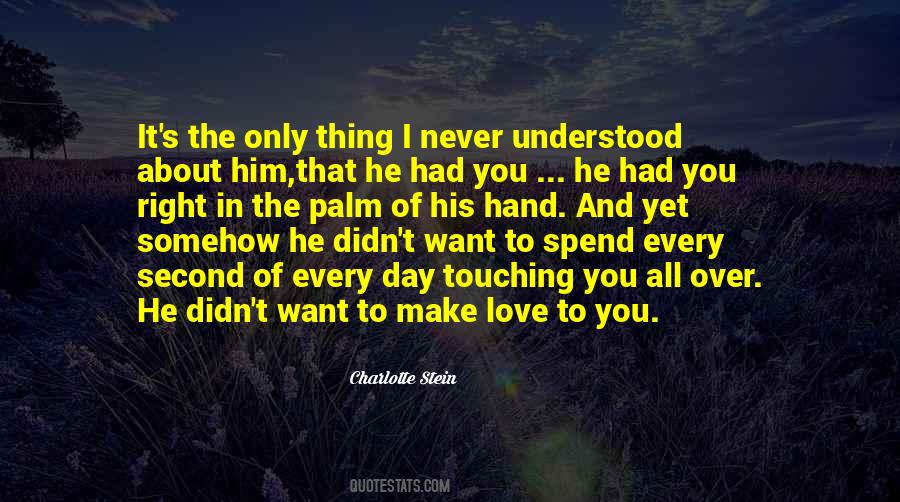 You Didn't Love Him Quotes #1185632