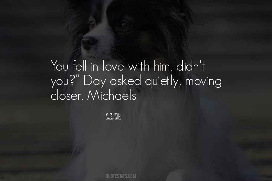 You Didn't Love Him Quotes #1304317