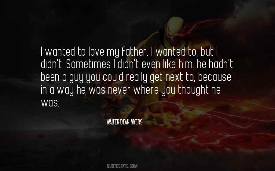 You Didn't Love Him Quotes #464451