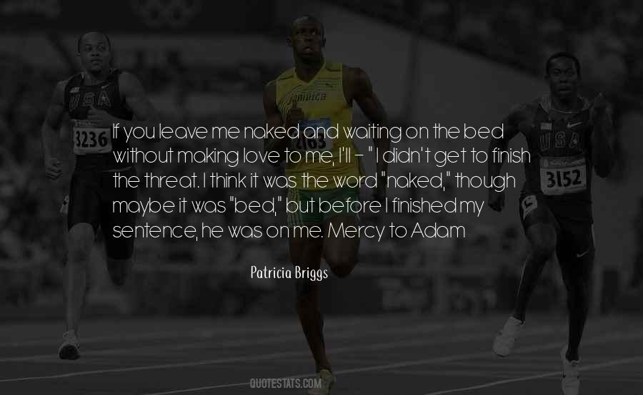 You Didn't Love Me Quotes #117309
