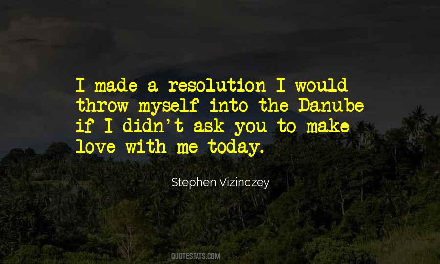 You Didn't Love Me Quotes #269036
