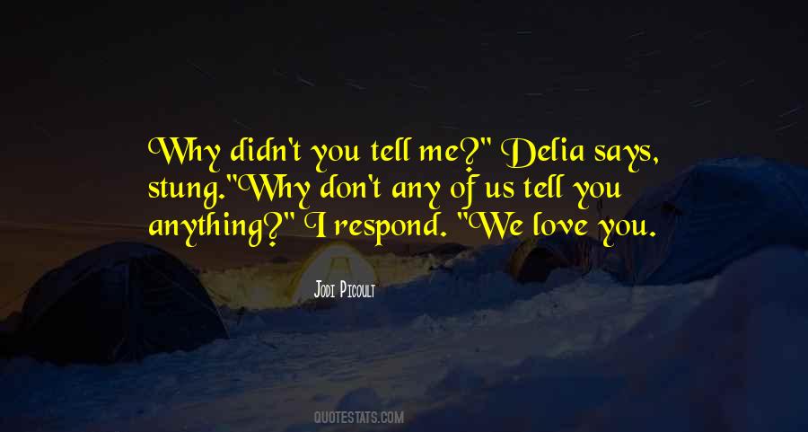 You Didn't Love Me Quotes #396168