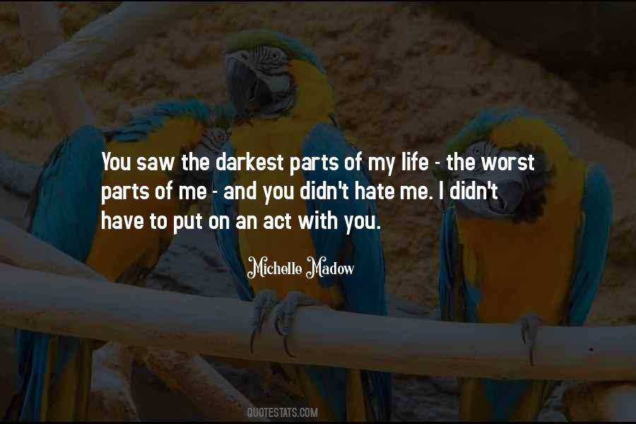 You Didn't Love Me Quotes #525569