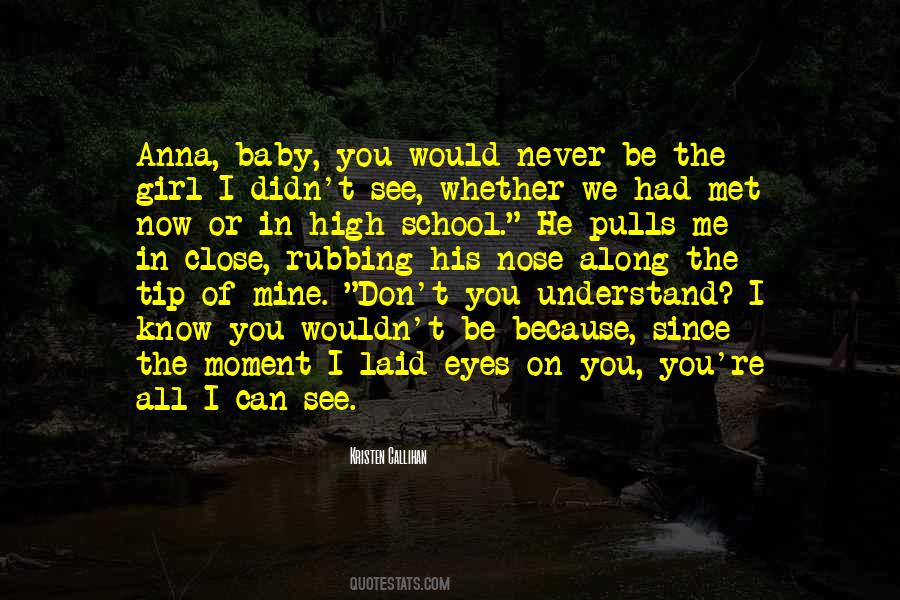 You Didn't Understand Me Quotes #1755313