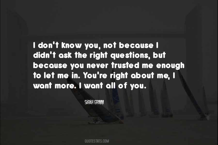 Top 100 You Didn T Want Me Quotes Famous Quotes Sayings About You Didn T Want Me