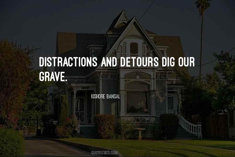 You Dig Your Own Grave Quotes #1050351