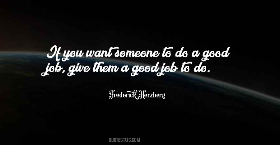 You Do A Good Job Quotes #1504539