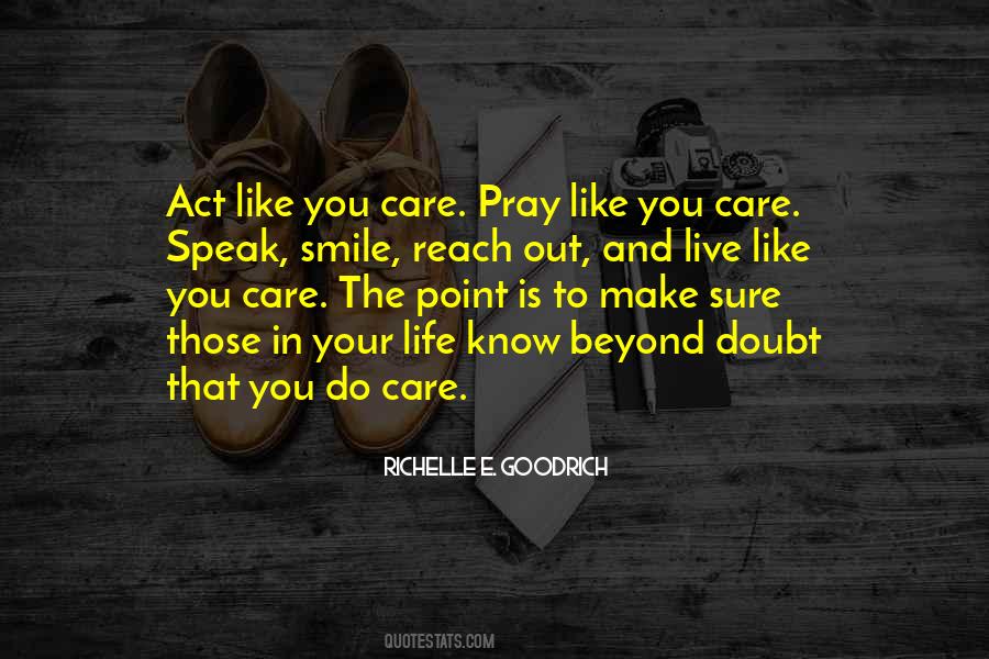 You Do Care Quotes #480646