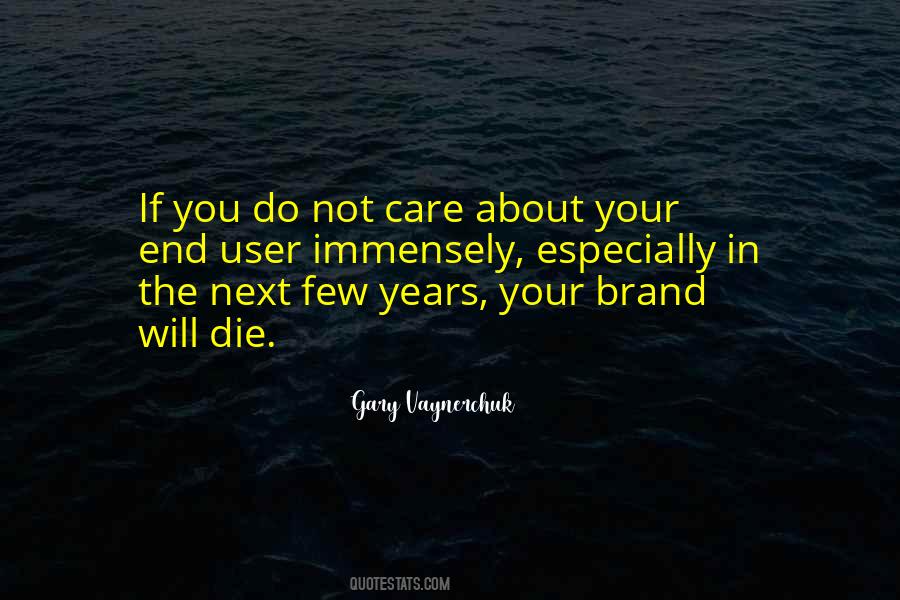 You Do Not Care Quotes #246500