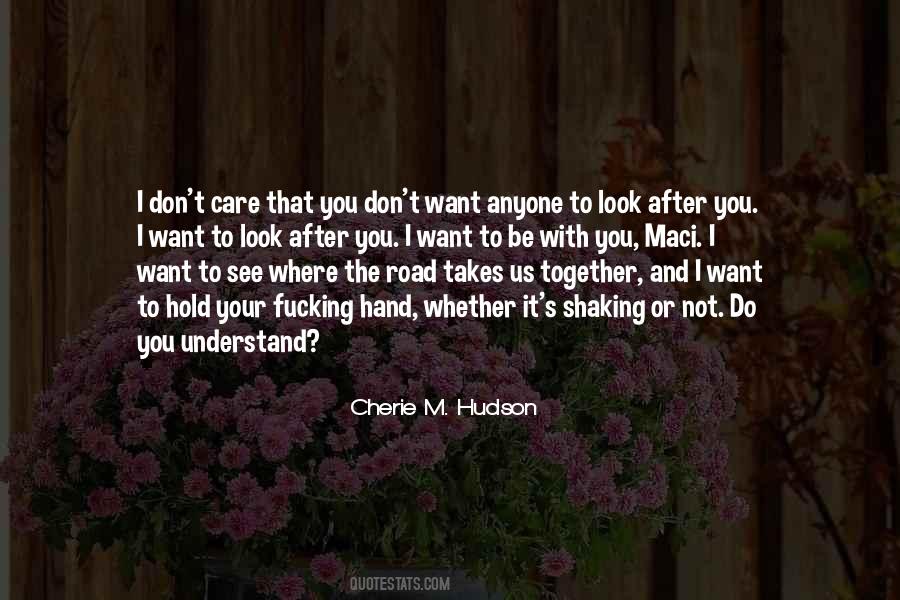 You Do Not Care Quotes #462587