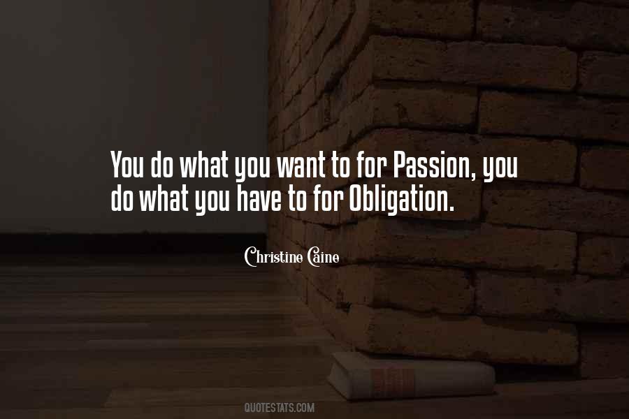 You Do What You Want Quotes #1564930