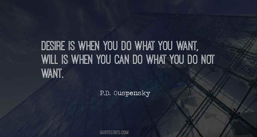 You Do What You Want Quotes #591172